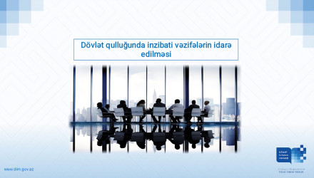“Dövlət orqanlarında inzibati vəzifələrin tutulması şərtləri və qaydaları” mövzusunda təlim keçirilmişdir.